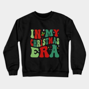 In My Christmas Era Crewneck Sweatshirt